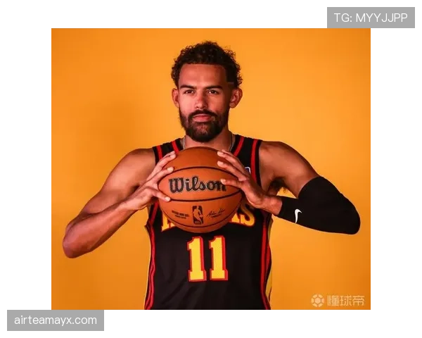 特雷·杨挡拆分球拉开防守较上季提升组织效率